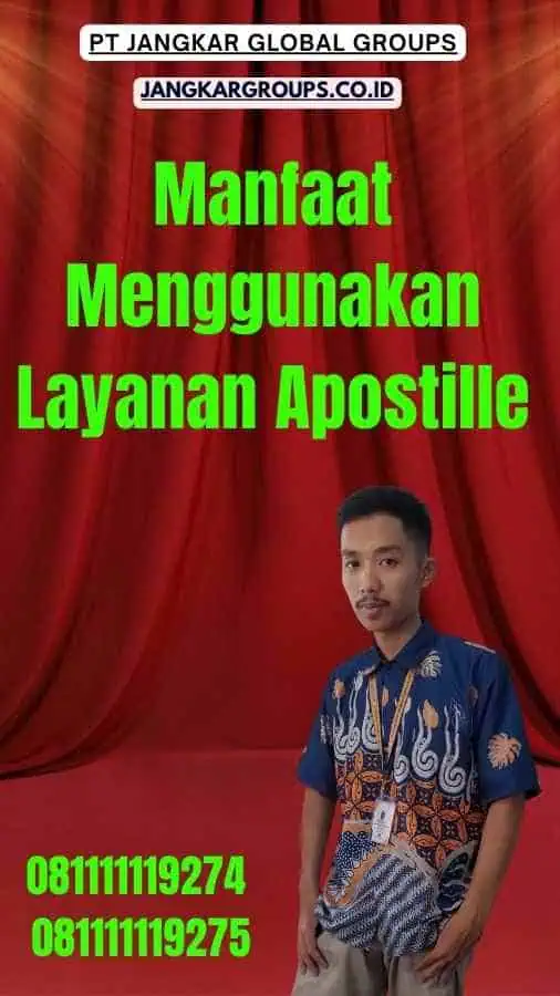 Manfaat Menggunakan Layanan Apostille