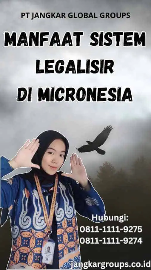 Manfaat Sistem Legalisir di Micronesia