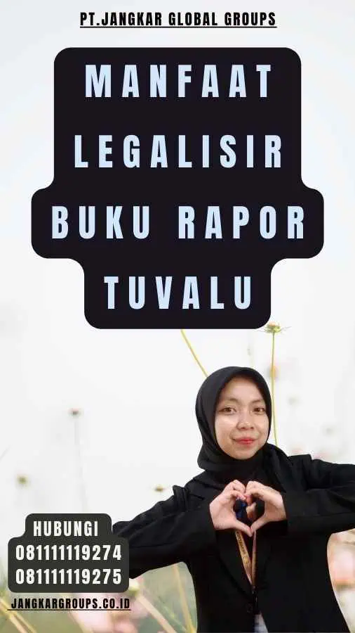 Manfaat legalisir Buku Rapor Tuvalu