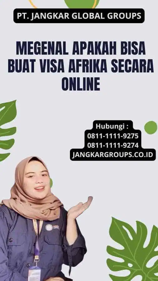 Megenal Apakah bisa buat visa Afrika secara online