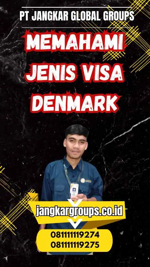 Memahami Jenis Visa Denmark