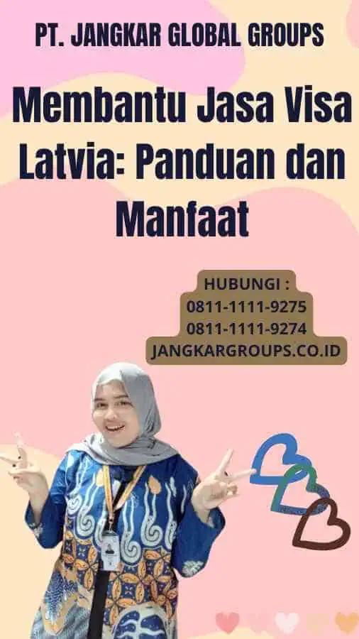 Membantu Jasa Visa Latvia: Panduan dan Manfaat