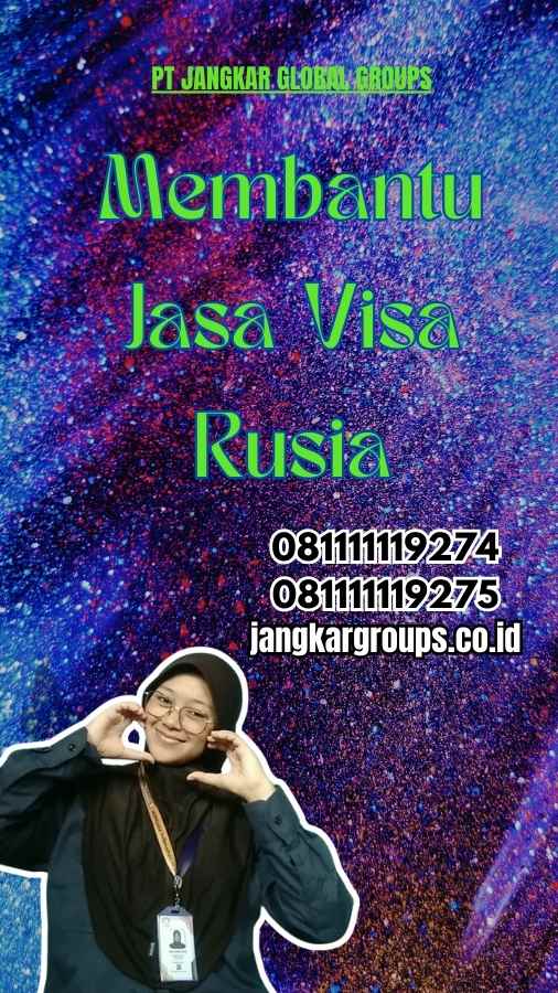 Membantu Jasa Visa Rusia