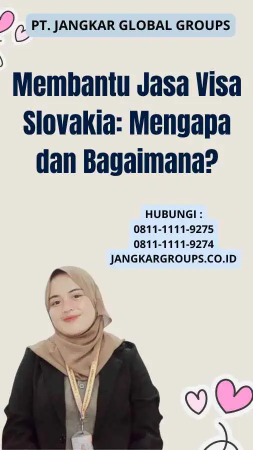 Membantu Jasa Visa Slovakia: Mengapa dan Bagaimana?