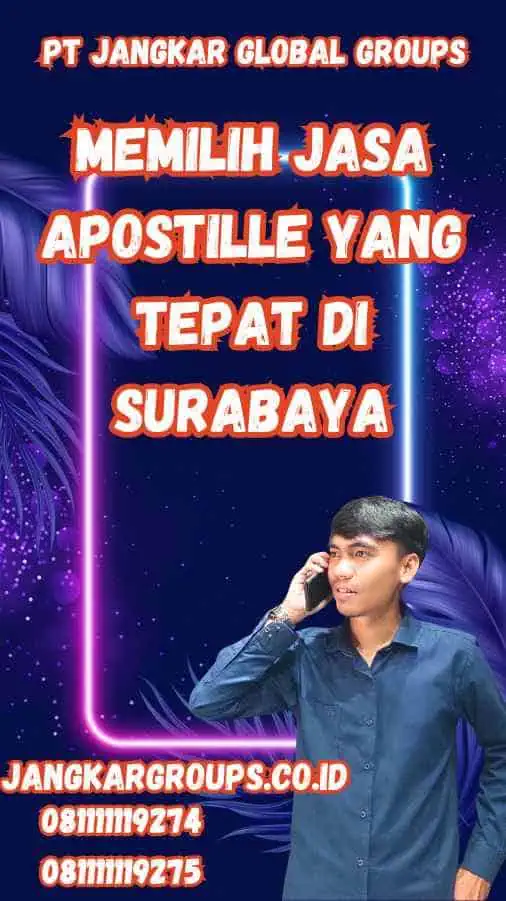 Memilih Jasa Apostille yang Tepat di Surabaya