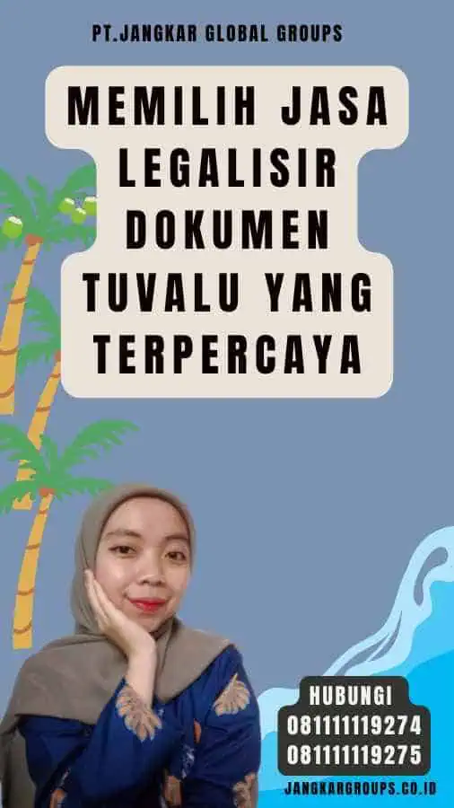 Memilih Jasa Legalisir Dokumen Tuvalu yang Terpercaya