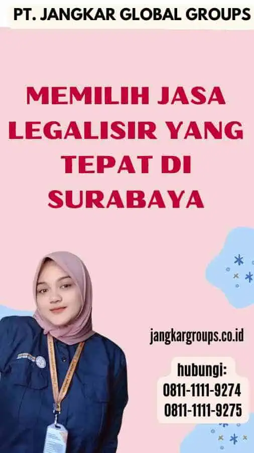 Memilih Jasa Legalisir yang Tepat di Surabaya