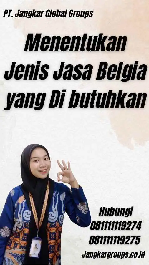 Menentukan Jenis Jasa Belgia yang Di butuhkan