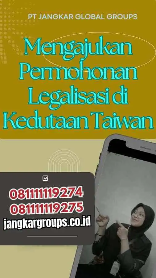 Mengajukan Permohonan  Legalisir Kedutaan Taiwan