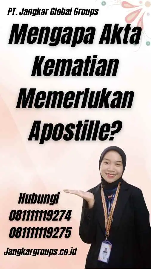 Mengapa Akta Kematian Memerlukan Apostille?