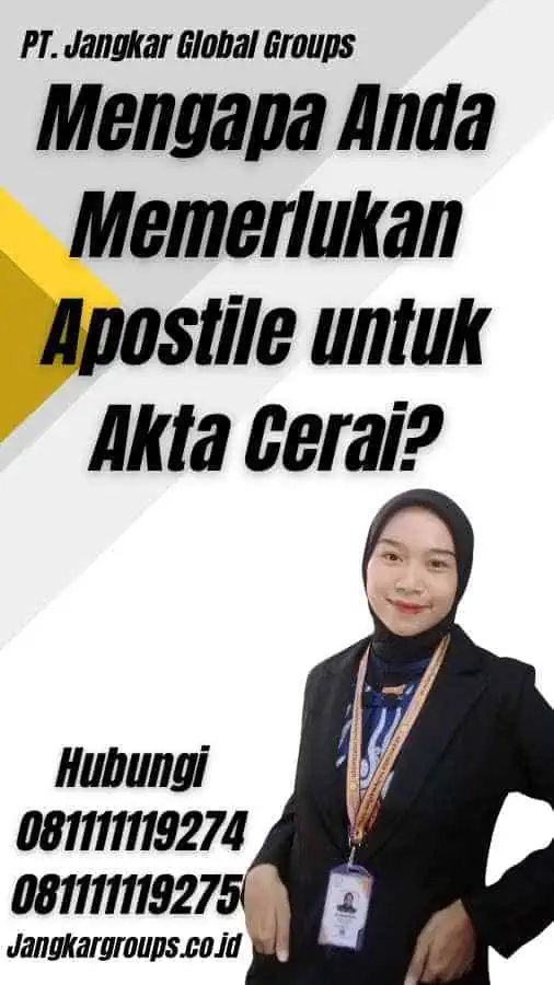 Mengapa Anda Memerlukan Apostile untuk Akta Cerai?