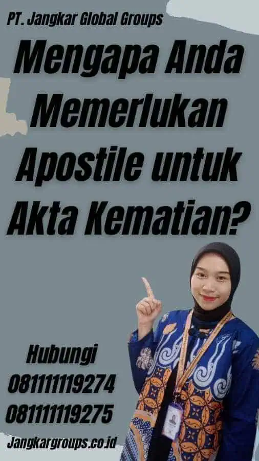 Mengapa Anda Memerlukan Apostile untuk Akta Kematian?