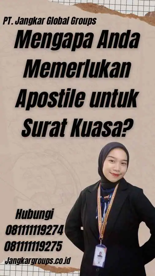 Mengapa Anda Memerlukan Apostile untuk Surat Kuasa?