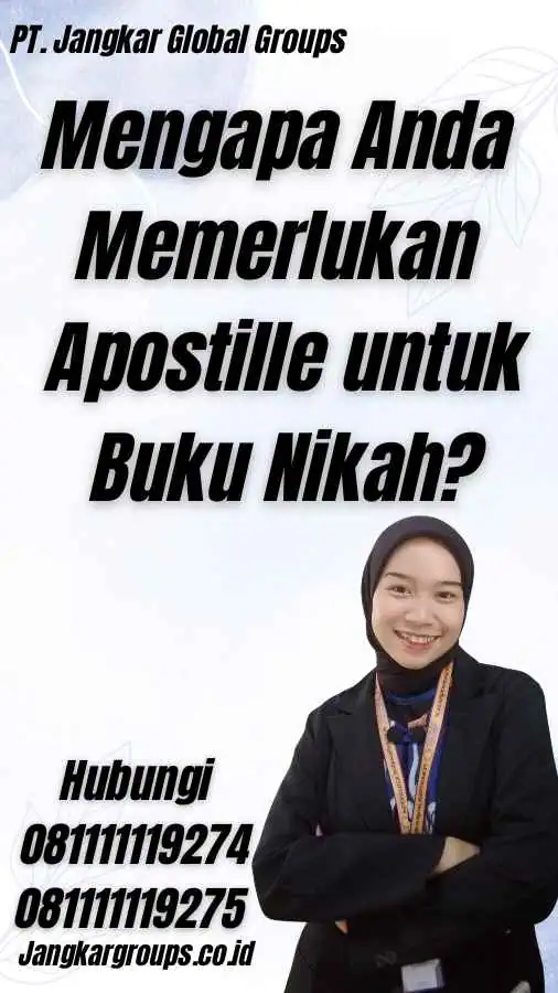 Mengapa Anda Memerlukan Apostille untuk Buku Nikah?