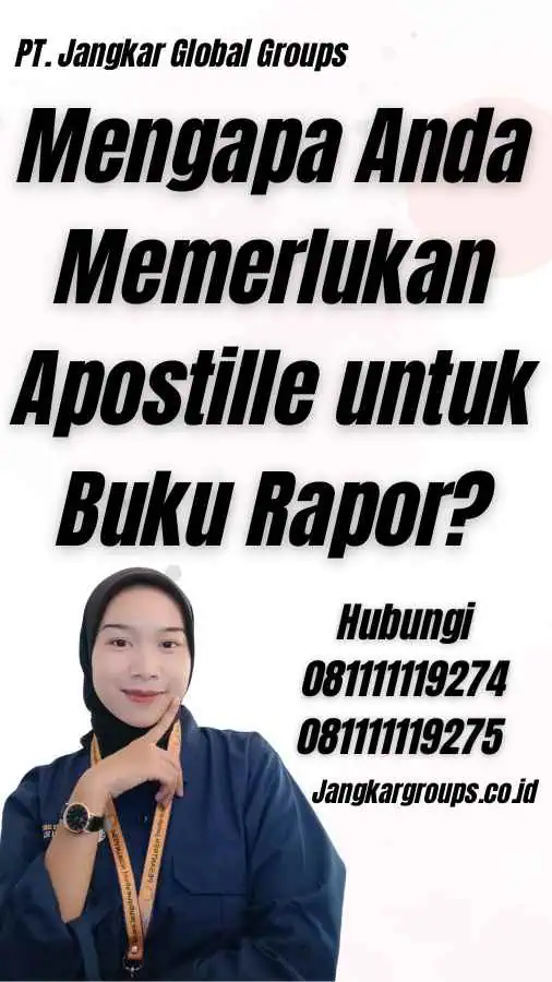 Mengapa Anda Memerlukan Apostille untuk Buku Rapor?