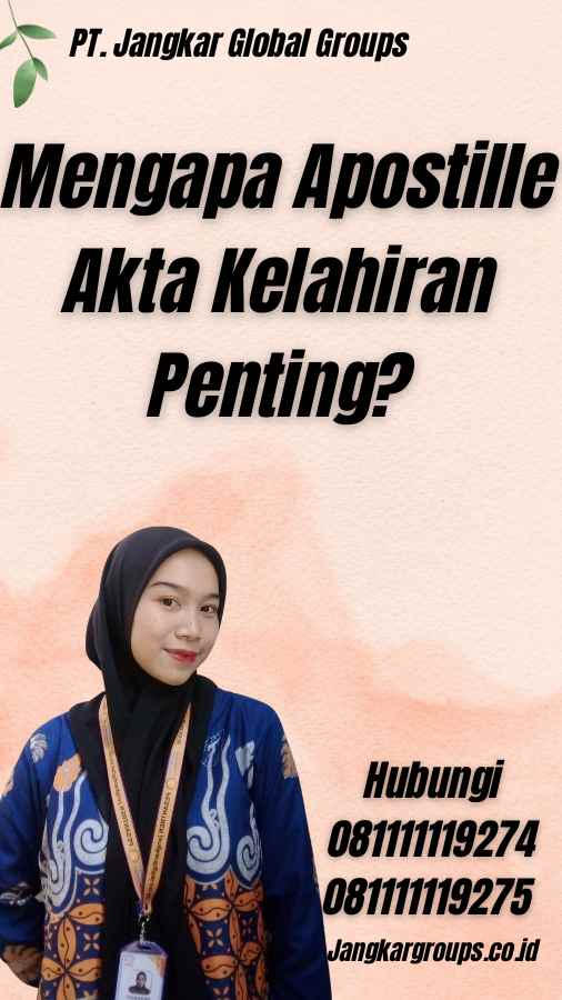 Mengapa Apostille Akta Kelahiran Penting?