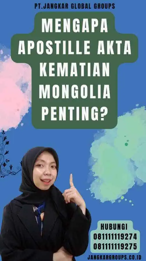 Mengapa Apostille Akta Kematian Mongolia Penting