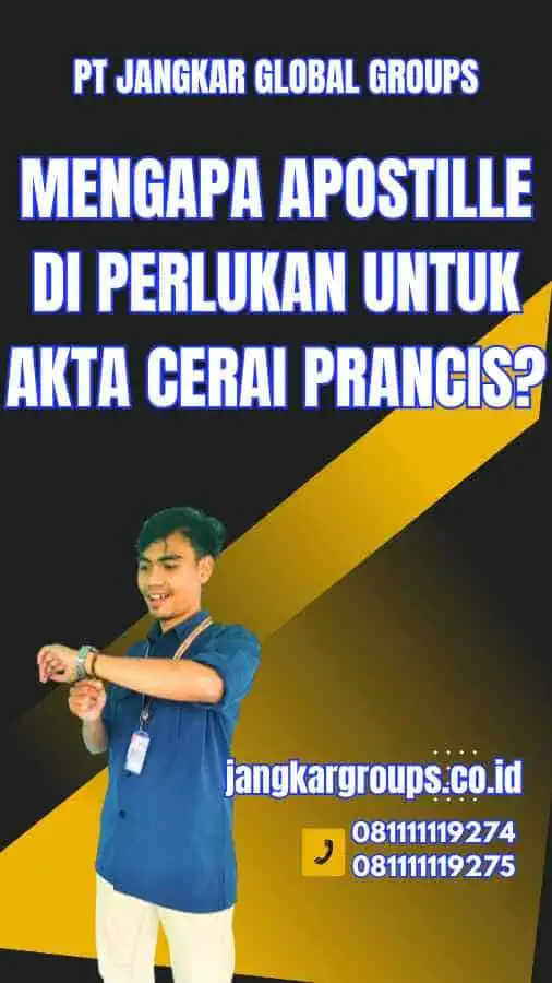 Mengapa Apostille Di Perlukan untuk Akta Cerai Prancis?