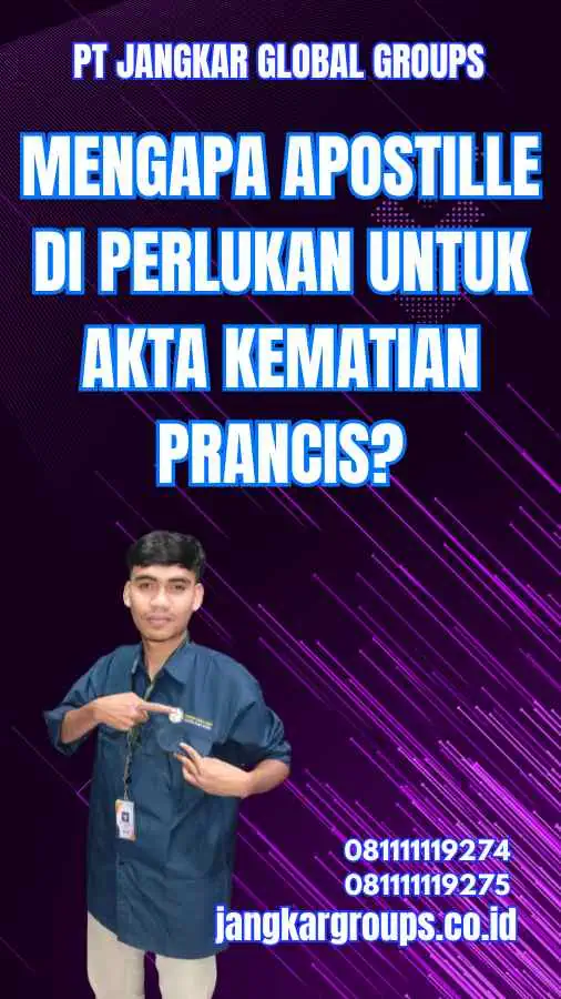 Mengapa Apostille Di Perlukan untuk Akta Kematian Prancis?