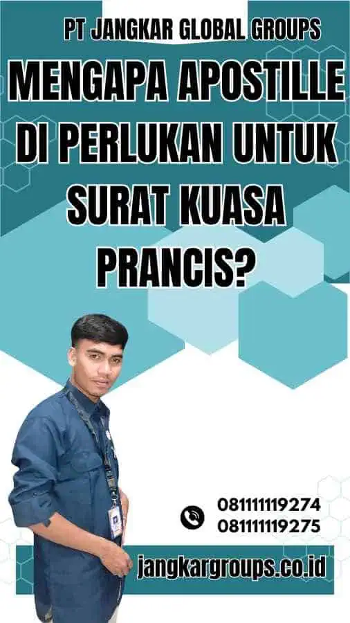 Mengapa Apostille Di Perlukan untuk Surat Kuasa Prancis?