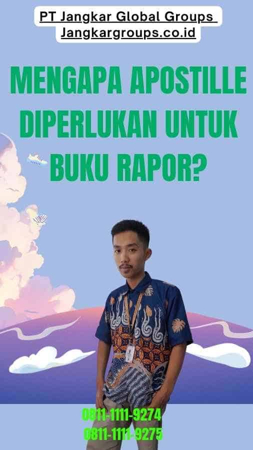 Mengapa Apostille Diperlukan untuk Buku Rapor