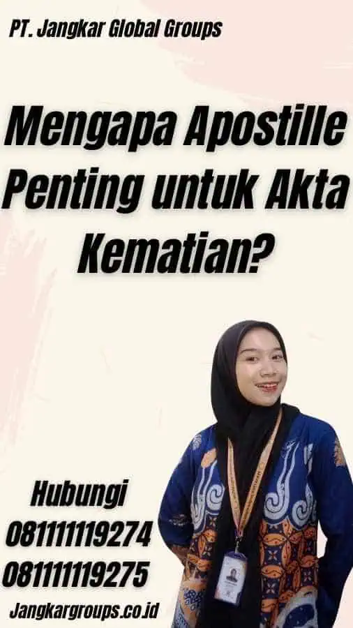 Mengapa Apostille Penting untuk Akta Kematian?