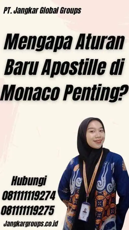 Mengapa Aturan Baru Apostille di Monaco Penting?