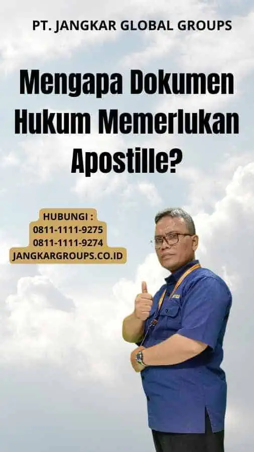 Mengapa Dokumen Hukum Memerlukan Apostille