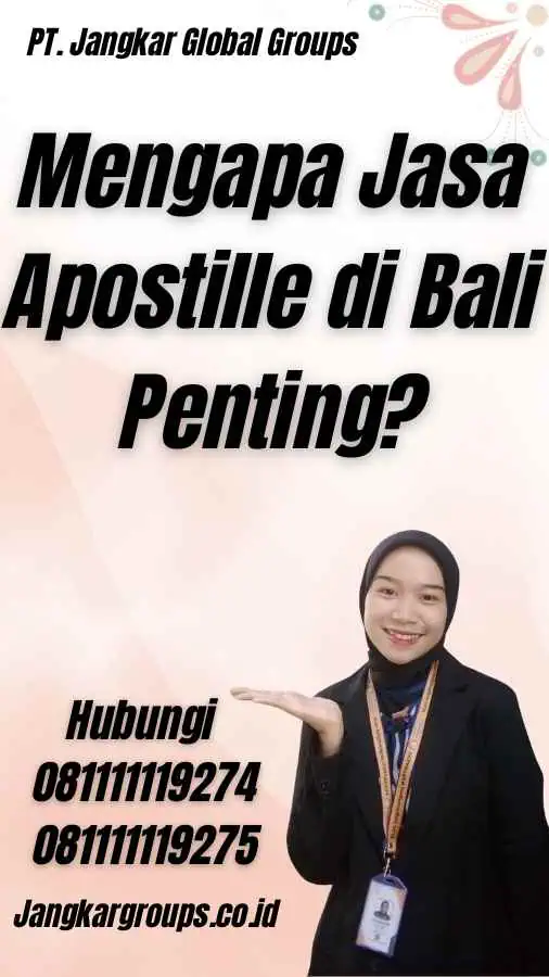 Mengapa Jasa Apostille di Bali Penting?