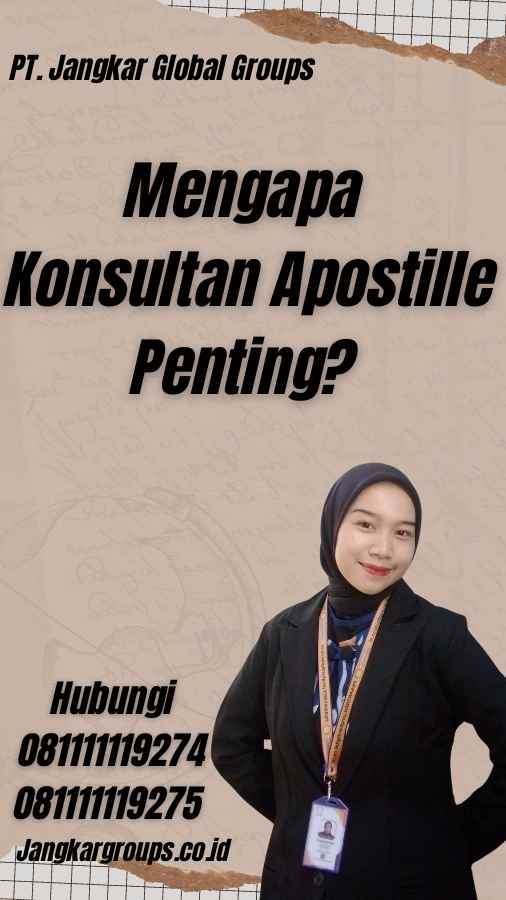 Mengapa Konsultan Apostille Penting? - Konsultan Apostille Namibia