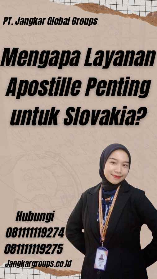 Mengapa Layanan Apostille Penting untuk Slovakia? - Jasa Apostille Slovakia