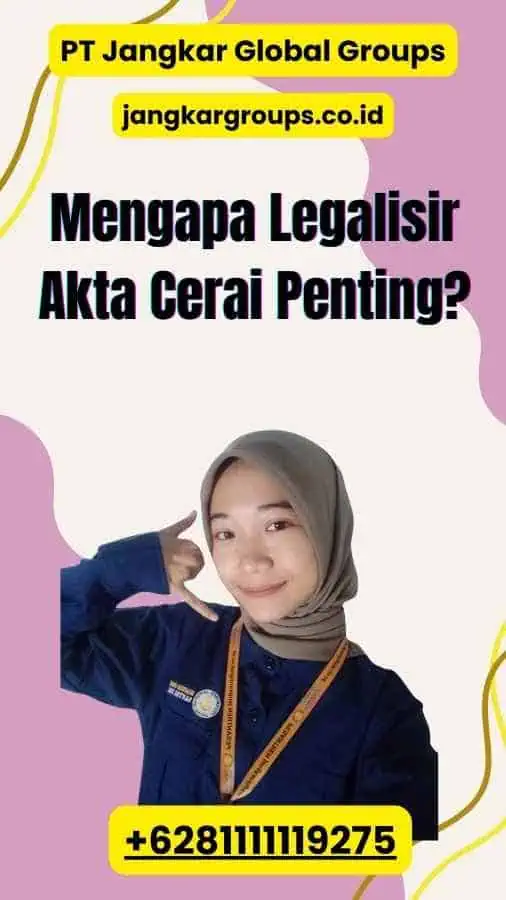 Mengapa Legalisir Akta Cerai Penting?