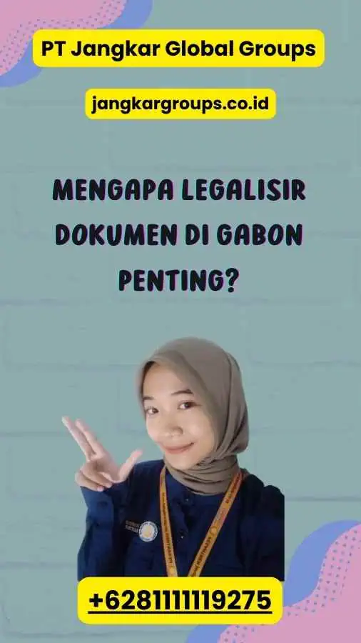 Mengapa Legalisir Dokumen di Gabon Penting?