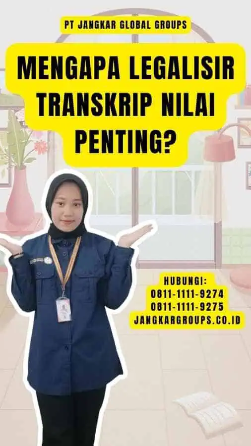 Mengapa Legalisir Transkrip Nilai Penting