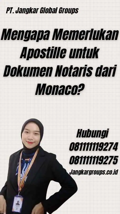 Mengapa Memerlukan Apostille untuk Dokumen Notaris dari Monaco?