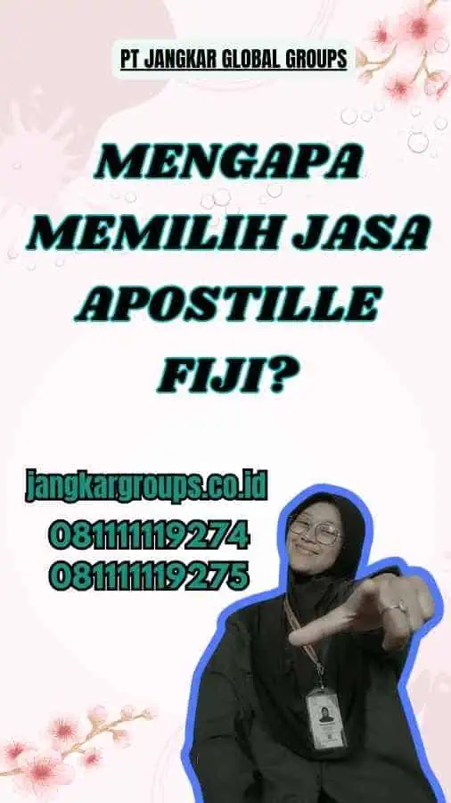 Mengapa Memilih Jasa Apostille Fiji?