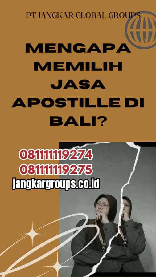 Mengapa Memilih Jasa Apostille di Bali?