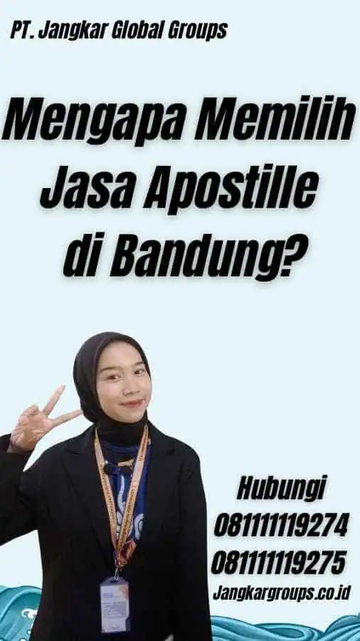 Mengapa Memilih Jasa Apostille di Bandung?