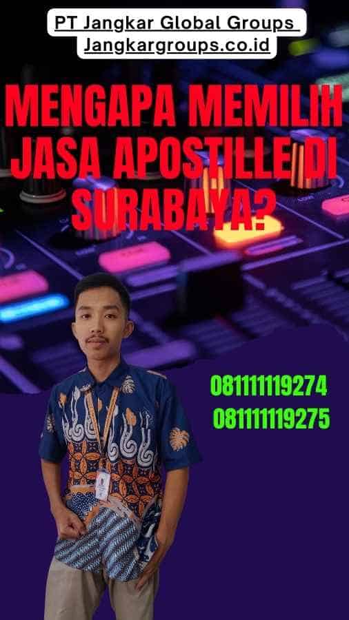 Mengapa Memilih Jasa Apostille di Surabaya