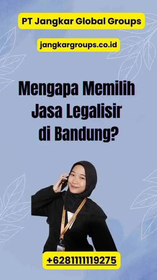 Mengapa Memilih Jasa Legalisir di Bandung? - Jasa Legalisir Nepal Bandung