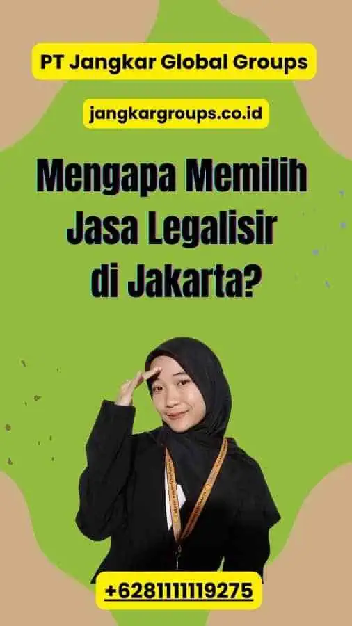 Mengapa Memilih Jasa Legalisir di Jakarta?