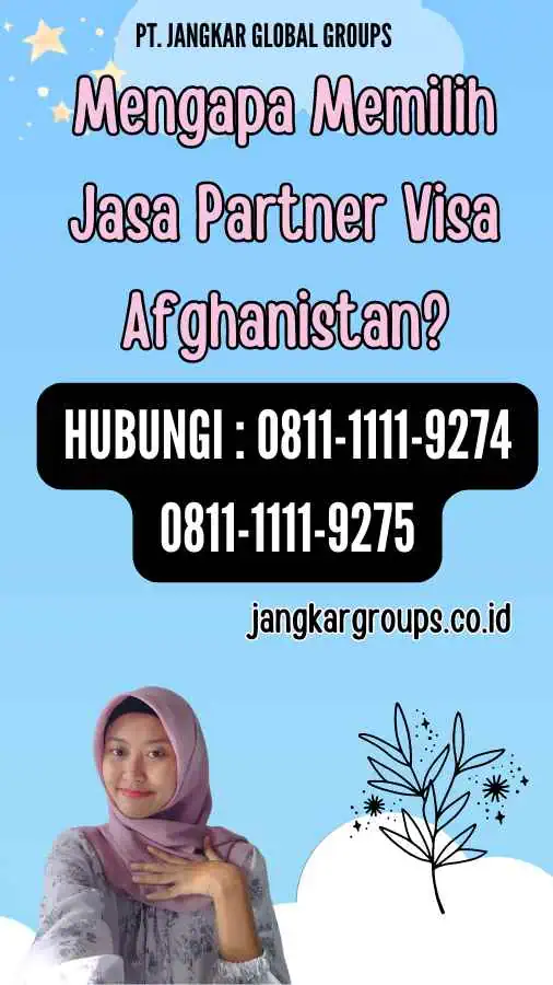 Mengapa Memilih Jasa Partner Visa Afghanistan