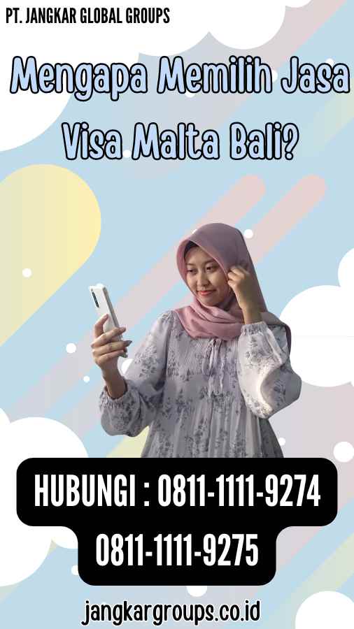 Mengapa Memilih Jasa Visa Malta Bali