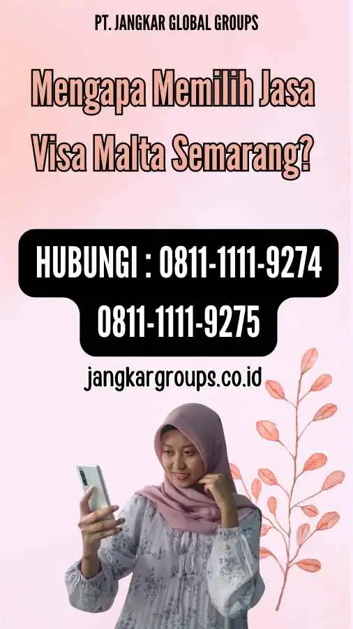 Mengapa Memilih Jasa Visa Malta Semarang