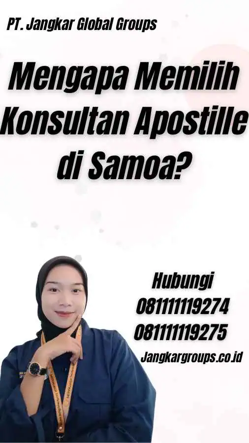 Mengapa Memilih Konsultan Apostille di Samoa?