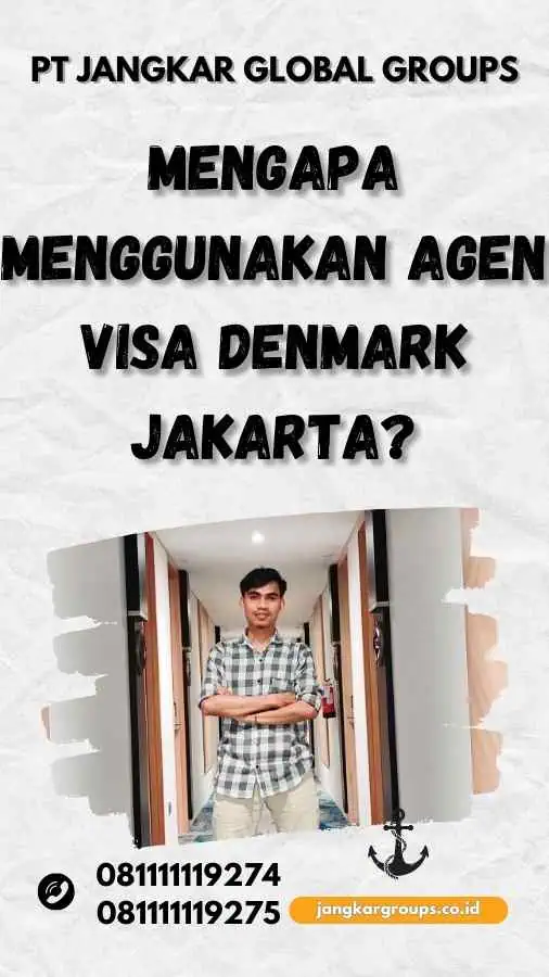 Mengapa Menggunakan Agen Visa Denmark Jakarta?