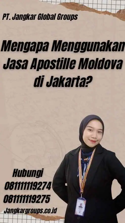 Mengapa Menggunakan Jasa Apostille Moldova di Jakarta? - Jasa Apostille Moldova Jakarta