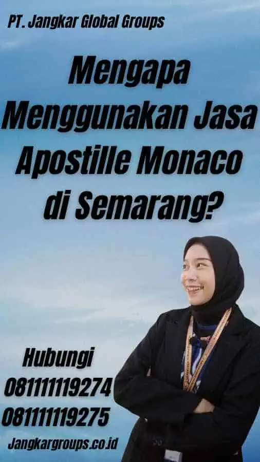 Mengapa Menggunakan Jasa Apostille Monaco di Semarang?