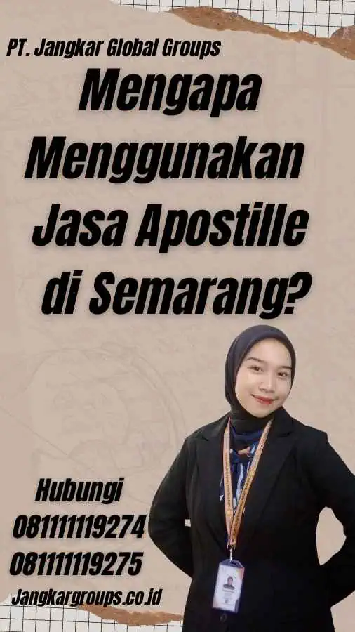 Mengapa Menggunakan Jasa Apostille di Semarang?