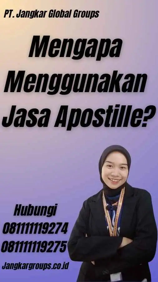 Mengapa Menggunakan Jasa Apostille?